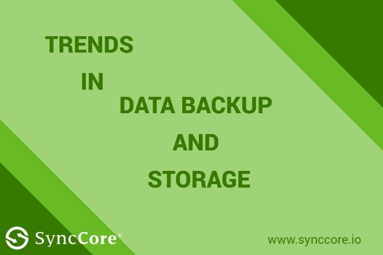 Trends in Data Backup and Storage