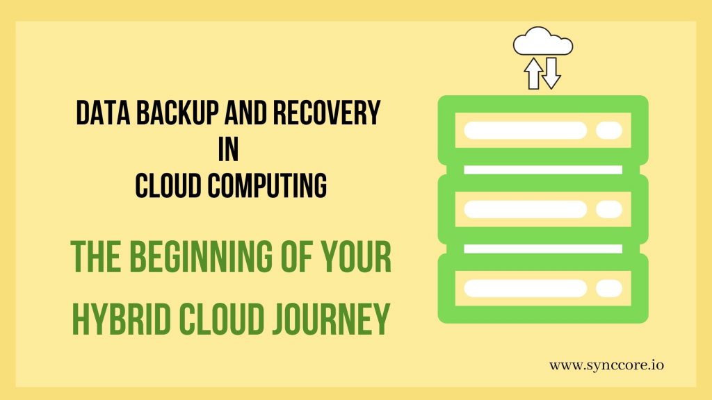 Data Backup and Recovery in Cloud Computing