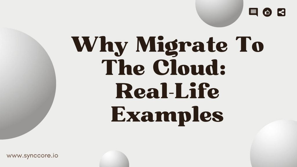 Why Migrate To The Cloud