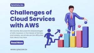 Read more about the article Challenges of Cloud Services with AWS