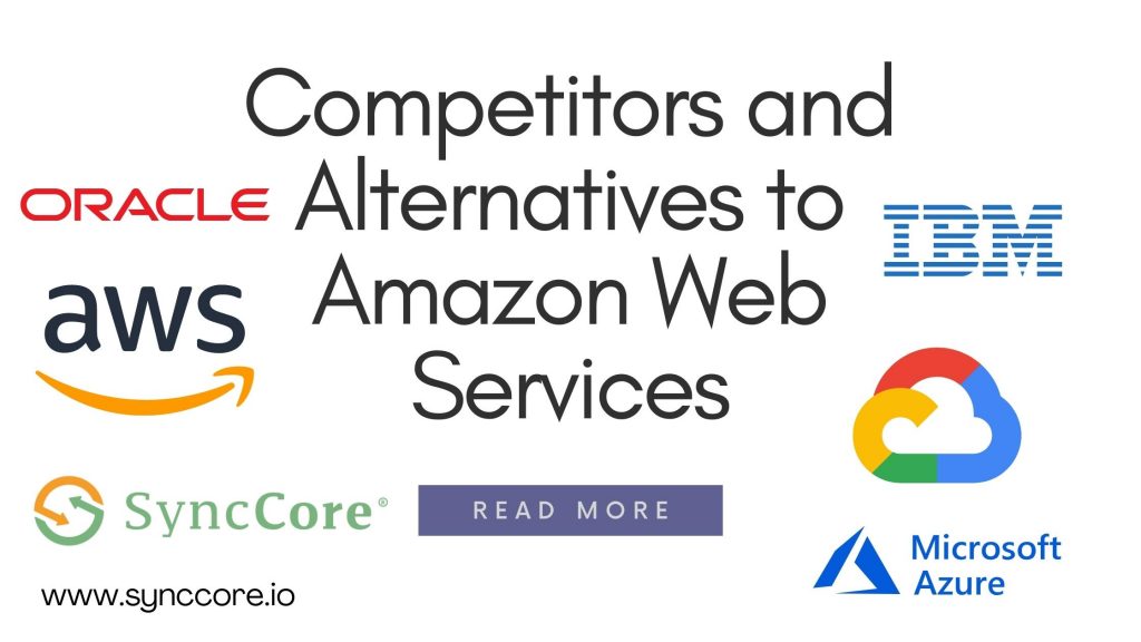 Competitors and Alternatives Amazon Web Services (Top Best 5)