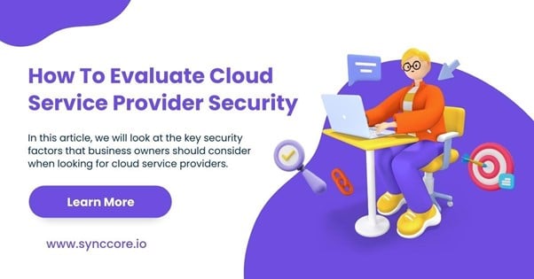 How To Evaluate Cloud Service Provider Security