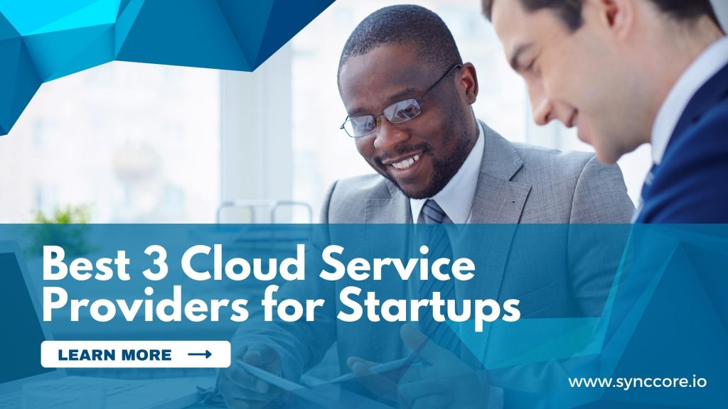 Best Cloud Service Providers for Startups