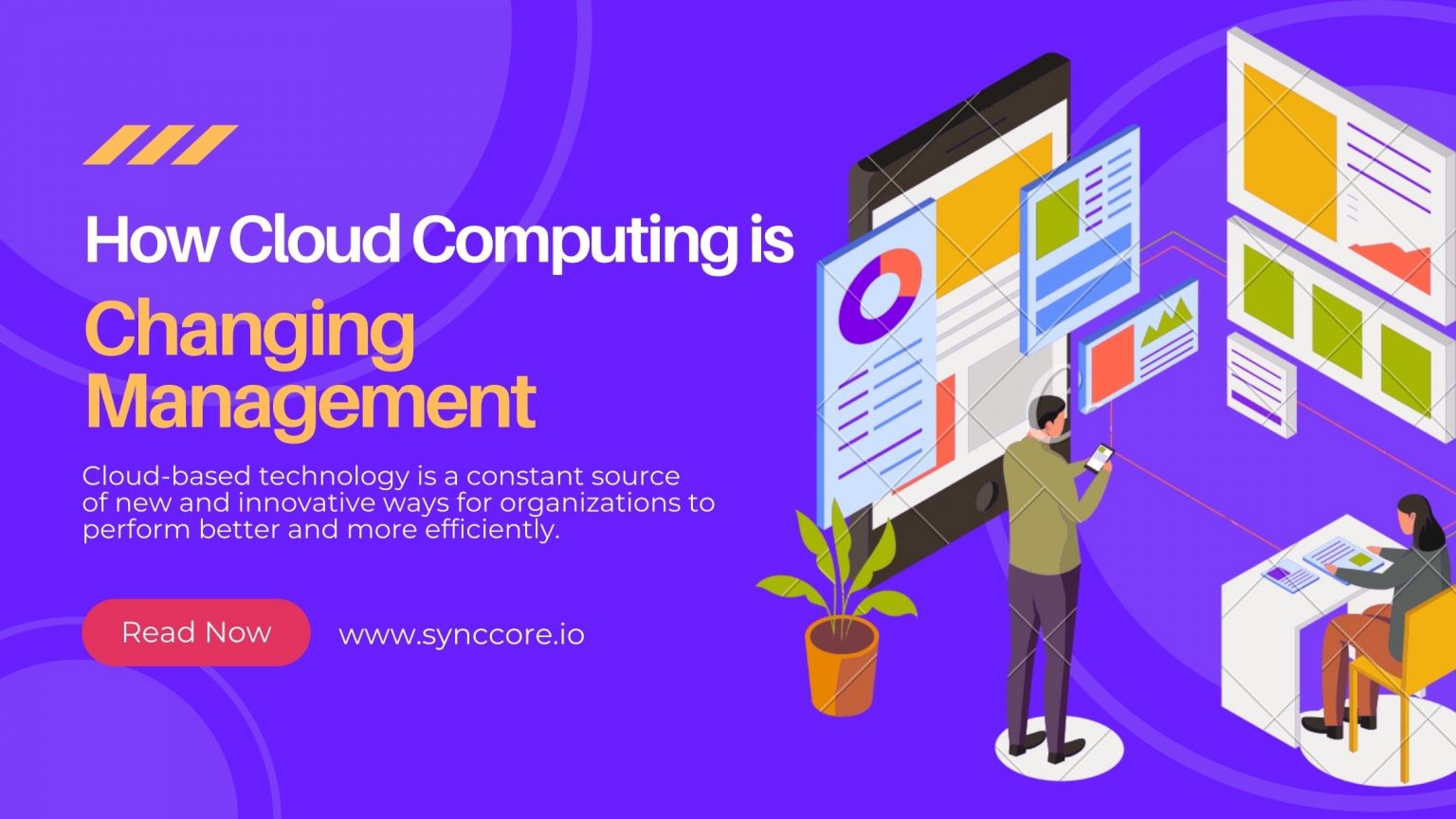 How Cloud Computing is Changing Management - SyncCore Cloud Blog