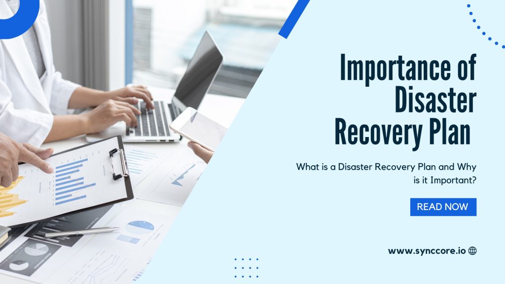 Importance of Disaster Recovery Plan in 2023
