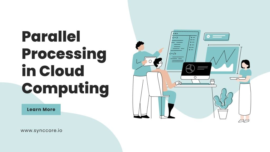Parallel Processing in Cloud Computing